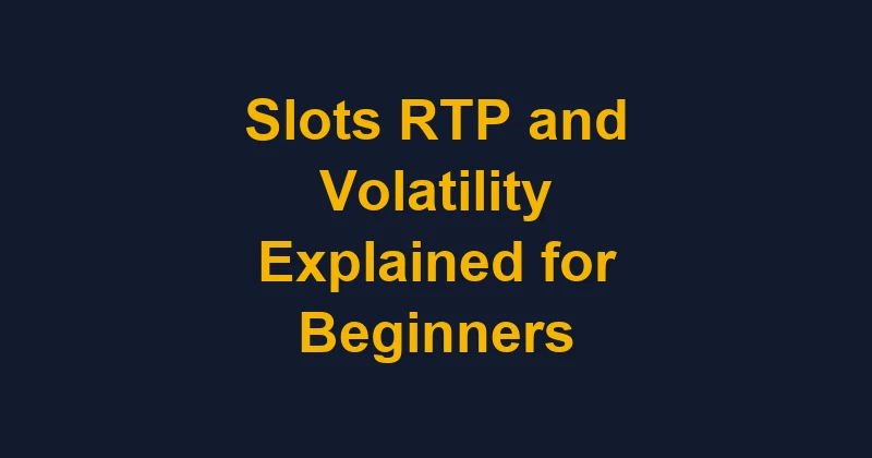 Cover illustration for the article Slots RTP and Volatility Explained for Beginners
